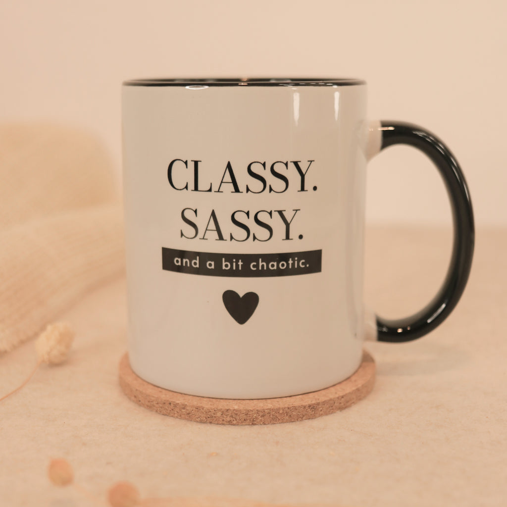 Classy Sassy Tasse