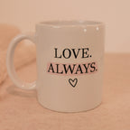 Love Always Tasse