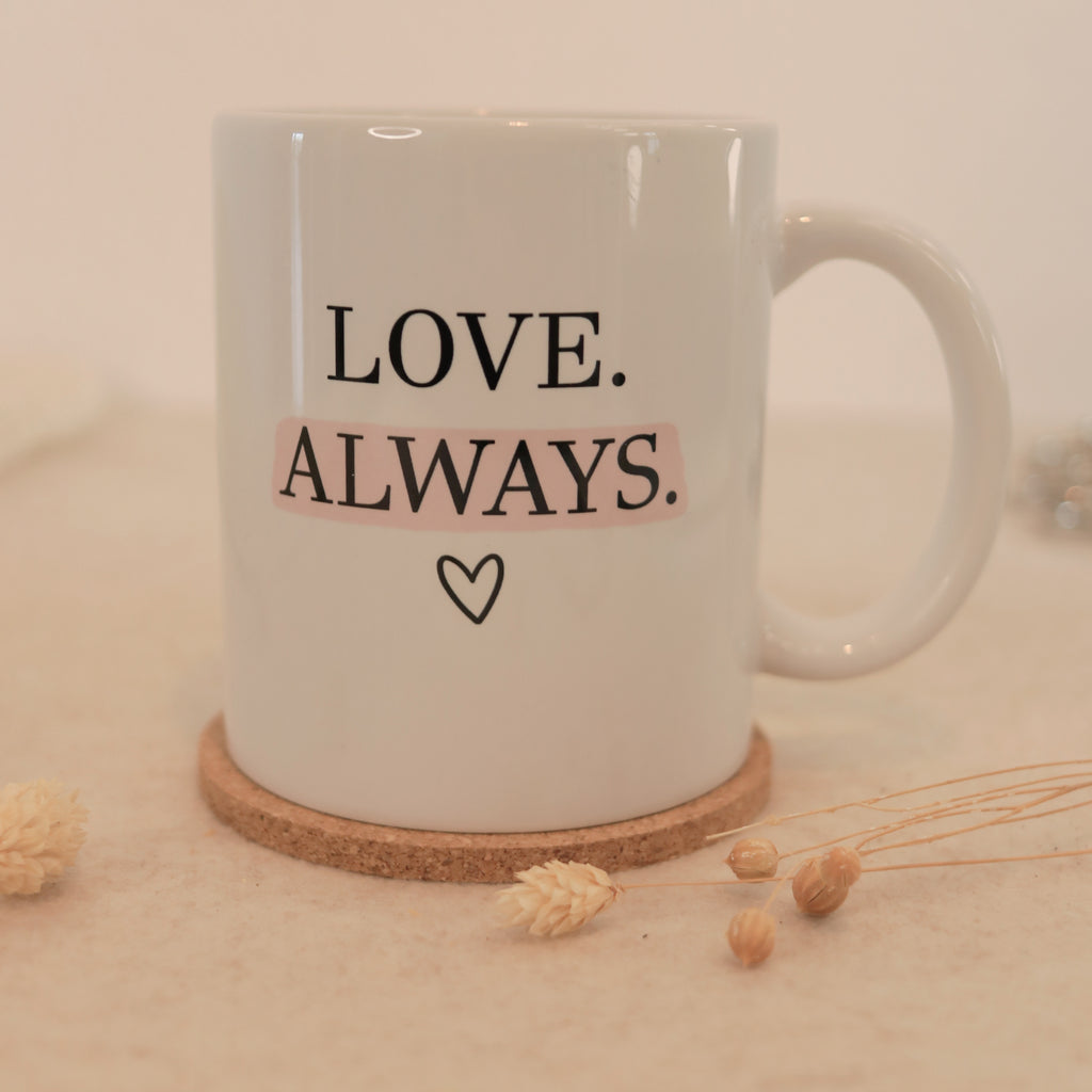 Love Always Tasse