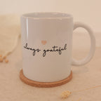 Always Grateful Tasse