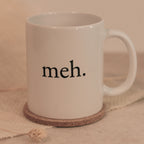 Tasse Meh Weiß