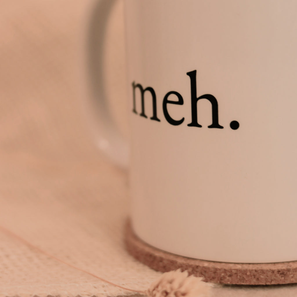 Tasse Meh Weiß