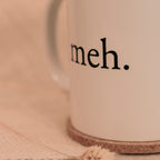 Tasse Meh Weiß